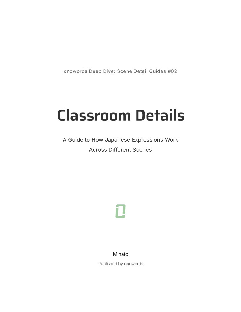 onowords Deep Dive: Scene Detail Guides #02 Classroom Details